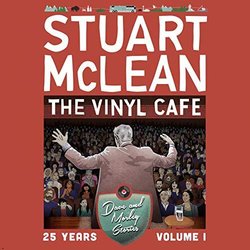 Vinyl Cafe 25 Years, Vol. 1: Dave and Morley Stories Soundtrack (Stuart McLean) - CD cover