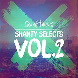 Shanty Selects, Vol. 2 Colonna sonora (Sea of Thieves) - Copertina del CD