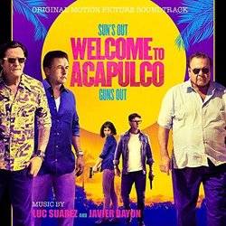 Welcome to Acapulco Colonna sonora (	Javier Bayon, Luc Suarez) - Copertina del CD