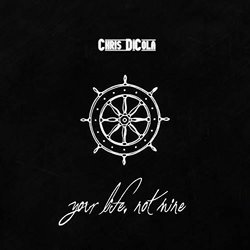 Your Life, Not Mine Colonna sonora (Chris DiCola) - Copertina del CD