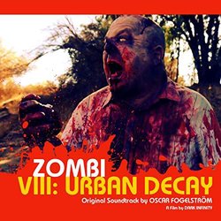 Zombi VIII: Urban Decay Trilha sonora (Oscar Fogelstrm) - capa de CD