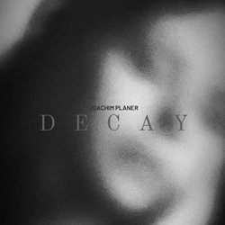 Decay Trilha sonora (Joachim Planer) - capa de CD
