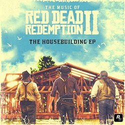 The Music of Red Dead Redemption 2: The Housebuilding Colonna sonora (David Ferguson, Matt Sweeney) - Copertina del CD