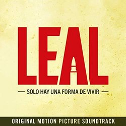 Leal: Solo Hay una Forma de Vivir Ścieżka dźwiękowa (Juan Blas Caballero) - Okładka CD