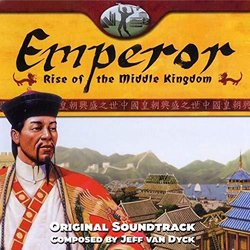 Emperor: Rise of the Middle Kingdom Soundtrack (Jeff van Dyck) - CD cover