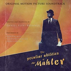 The Peculiar Abilities of Mr. Mahler Trilha sonora (Daniel Elias Brenner) - capa de CD