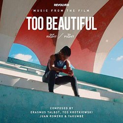 Too Beautiful: Our Right to Fight Soundtrack (Yakumbe , Ted Krotkiewski, Juan Romero, Erasmus Talbot) - CD cover