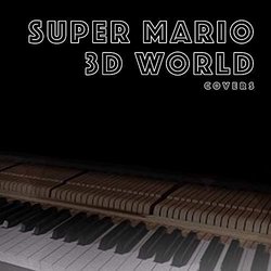 Super Mario 3D World Covers Trilha sonora (Piano Cartel) - capa de CD