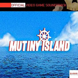 Mutiny Island サウンドトラック (Elushis ) - CDカバー