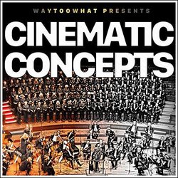 Cinematic Concepts Colonna sonora (Waytoowhat ) - Copertina del CD