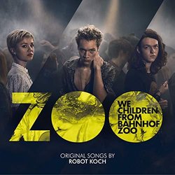 Wir Kinder vom Bahnhof Zoo Colonna sonora (Michael Kadelbach, Robot Koch) - Copertina del CD