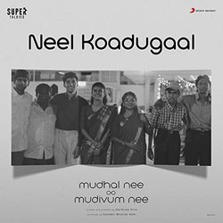 Mudhal Nee Mudivum Nee: Neel Koadugaal Soundtrack (Darbuka Siva) - CD cover