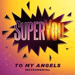 SuperYou: The Musical Concept Album: To My Angels Soundtrack (SuperYou ) - CD cover