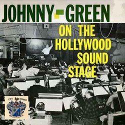 Johnny Green: On The Hollywood Sound Stage Soundtrack (Various Artists, Johnny Green) - CD cover