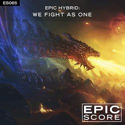 Epic Hybrid: We Fight As One Soundtrack (Epic Score) - CD cover
