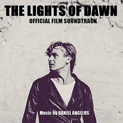 The Lights of Dawn Colonna sonora (Daniel Angelus) - Copertina del CD