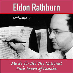 Eldon Rathburn Vol.2 : More music for the National Film Board Soundtrack (Eldon Rathburn) - CD cover
