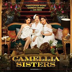 Camellia Sisters Soundtrack (Garrett Crosby, Ian Rees, 	Christopher Wong) - CD cover