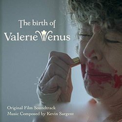 The Birth of Valerie Venus サウンドトラック (Kevin Sargent) - CDカバー