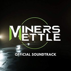 Miners Mettle サウンドトラック (Chris Shutt) - CDカバー