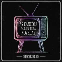 As Canes Que Eu Fiz para Novelas Soundtrack (M Carvalho) - CD cover