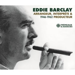 Eddie Barclay Arrangeur, Interprte & Producteur 1946-1962 Soundtrack (Eddie Barclay, Eddie Barclay) - CD cover