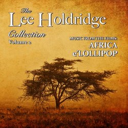 Lee Holdridge Collection Volume 2: Africa / E'lollipop Soundtrack (Lee Holdridge) - CD cover