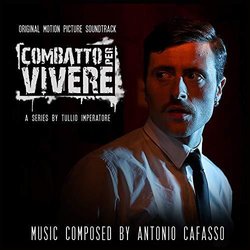 Combatto per Vivere Bande Originale (Antonio Cafasso) - Pochettes de CD