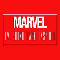 Marvel TV Soundtrack Inspired サウンドトラック (Various artists) - CDカバー