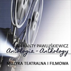 Jan Kanty Pawluskiewicz : Antologia-Anthology Soundtrack (Jan Kanty Pawluskiewicz) - CD-Cover