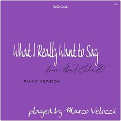 About Schmidt: What I Really Want to Say Soundtrack (Marco Velocci) - CD cover