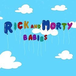 Rick and Morty Babies Theme Soundtrack (Ryan Elder) - CD cover