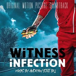 Witness Infection サウンドトラック (Andrew Scott Bell) - CDカバー