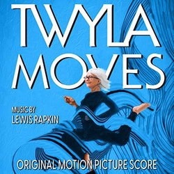 Twyla Moves Soundtrack (Lewis Rapkin) - CD-Cover