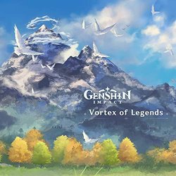 Genshin Impact - Vortex of Legends Soundtrack (HOYO-MiX , Yu-Peng Chen 	) - CD cover