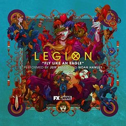 Legion: Fly Like an Eagle Colonna sonora (Noah Hawley, Jeff Russo) - Copertina del CD