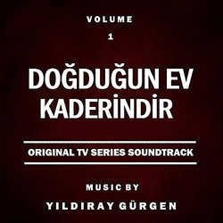 Doğduğun Ev Kaderindir, Vol.1 Ścieżka dźwiękowa (Yıldıray Grgen) - Okładka CD