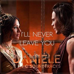I'll Never Leave You Ścieżka dźwiękowa (Daniele Epic Soundtracks) - Okładka CD