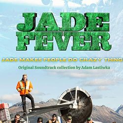 Jade Fever サウンドトラック (Adam Lastiwka) - CDカバー