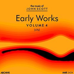 John Scott Early Works, Vol. 4 - City Colonna sonora (John Scott) - Copertina del CD