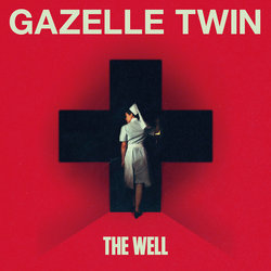 The Power: The Well サウンドトラック (Gazelle Twin) - CDカバー
