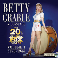 The 20th Century Fox Years Volume 1 - 1940-1944 Soundtrack (Various Artists, Various Artists, Betty Grable) - CD cover