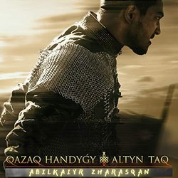 Qazaq Handygy-Altyn Taq Trilha sonora (Abilkaiyr Zharasqan) - capa de CD