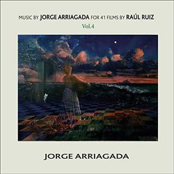 Music by Jorge Arriagada for 41 Films by Ral Ruiz, Vol. 4 Trilha sonora (Jorge Arriagada) - capa de CD