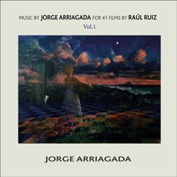 Music by Jorge Arriagada for 41 Films by Ral Ruiz, Vol.1 Soundtrack (Jorge Arriagada) - Cartula