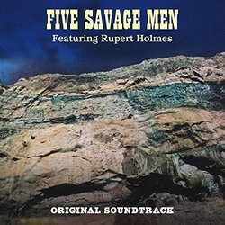 Five Savage Men Colonna sonora (Rupert Holmes) - Copertina del CD