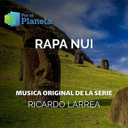 Por El Planeta - Rapanui Trilha sonora (Ricardo Larrea) - capa de CD
