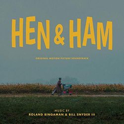 Hen & Ham サウンドトラック (Roland Bingaman, Bill Snyder III) - CDカバー
