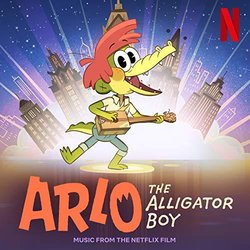 Arlo The Alligator Boy Colonna sonora (Various artists, Alexander Geringas) - Copertina del CD