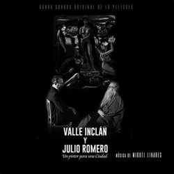 Valle Incln y Julio Romero, Un Pintor para una Ciudad Colonna sonora (Miguel Linares) - Copertina del CD